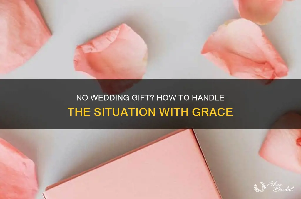 what to do if wedding guest no gift