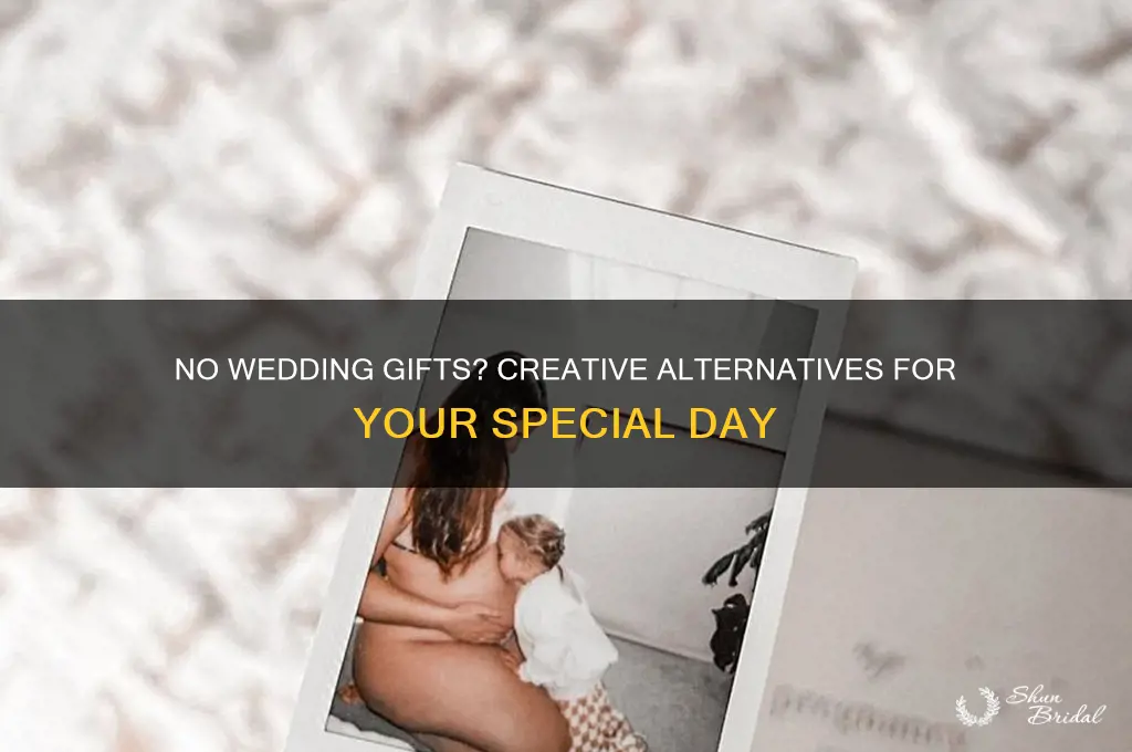 what to do if you don t want wedding gifts