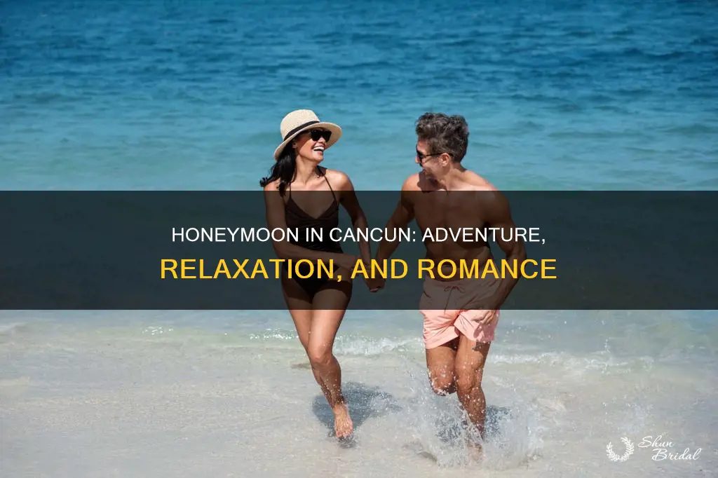 what to do in cancun for honeymoon