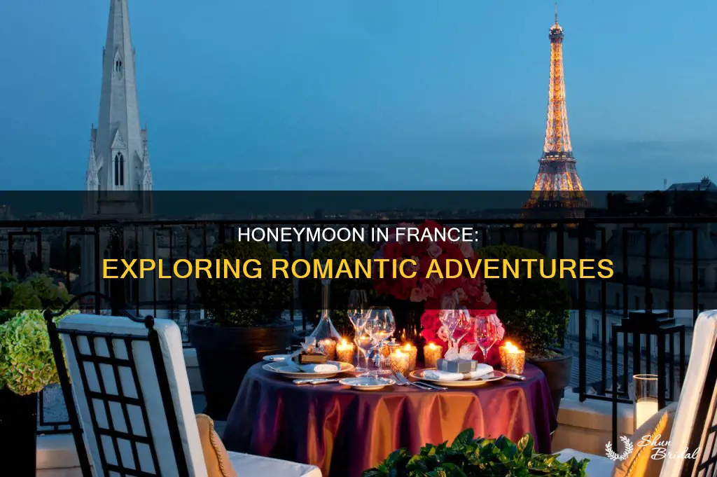 what to do in france for honeymoon