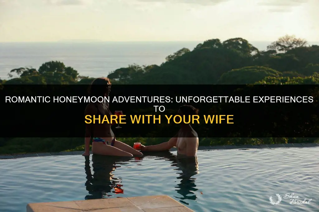 what to do in honeymoon with wife
