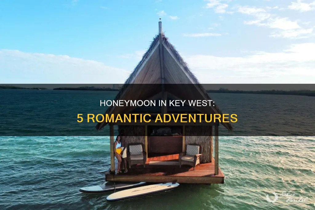 what to do in key west on honeymoon