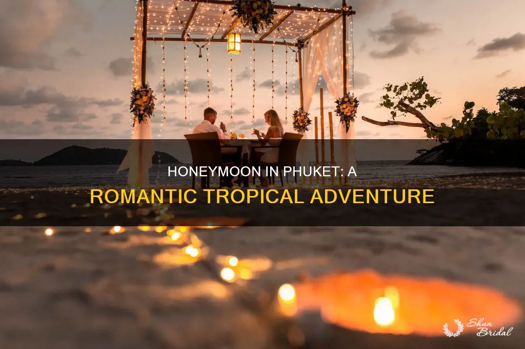 what to do in phuket honeymoon