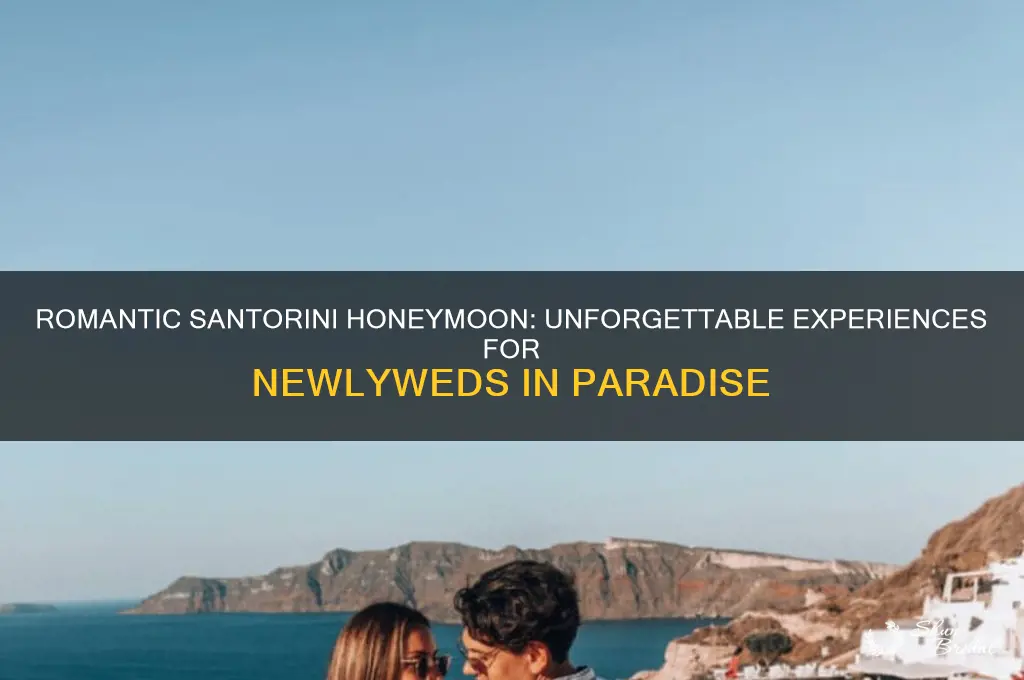 what to do in santorini honeymoon