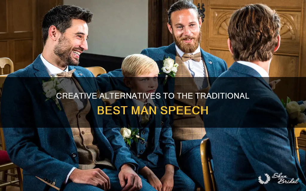 what to do instead of best man speech