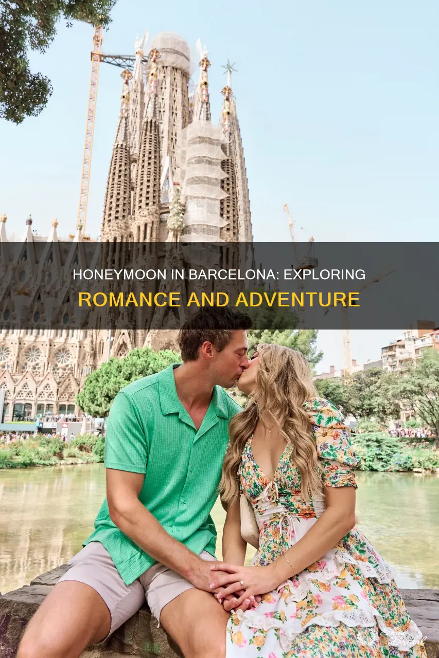 what to do on honeymoon in barcelona