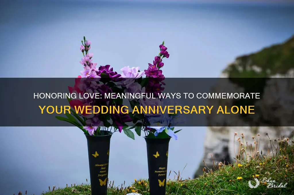 what to do on wedding anniversary after death of spouse