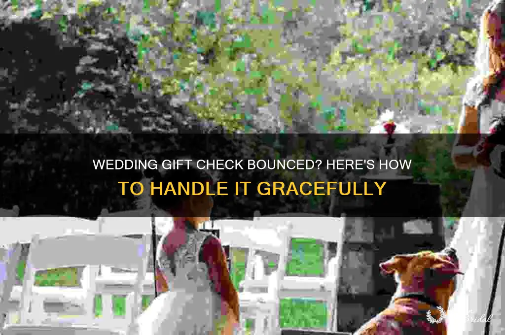 what to do when a wedding gift check bounces