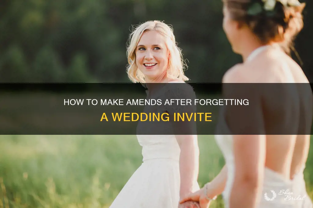 what to do when forget to invite to wedding