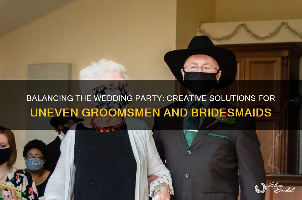 what to do when there are more groomsmen than bridesmaids