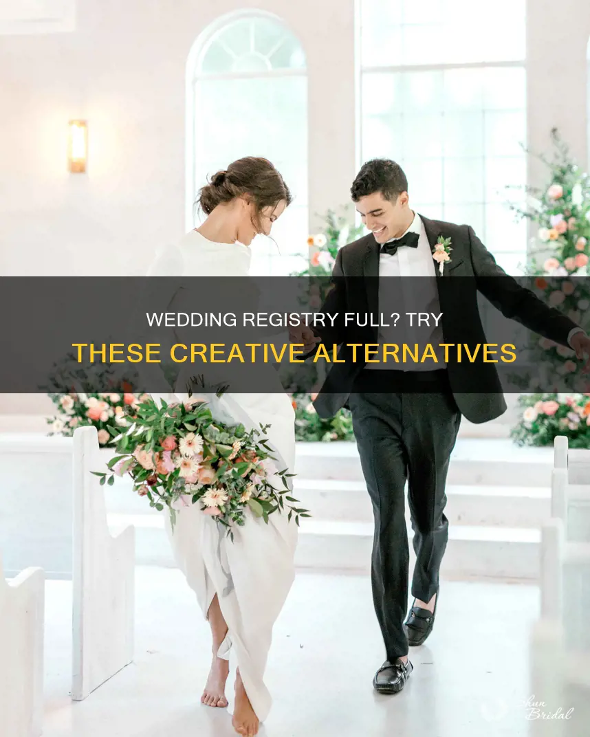 what to do when wedding registry is full