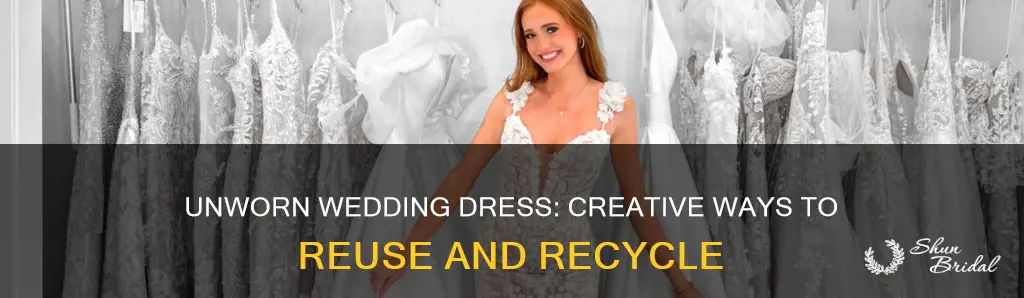 what to do with an unworn wedding dress
