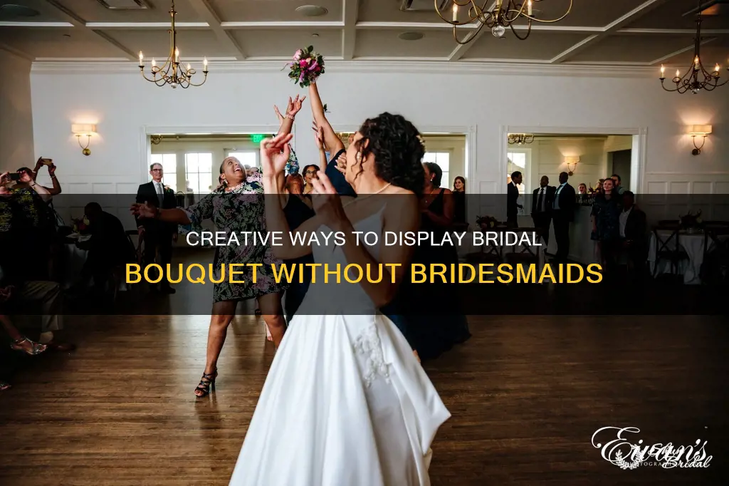 what to do with bouquet if no bridesmaids