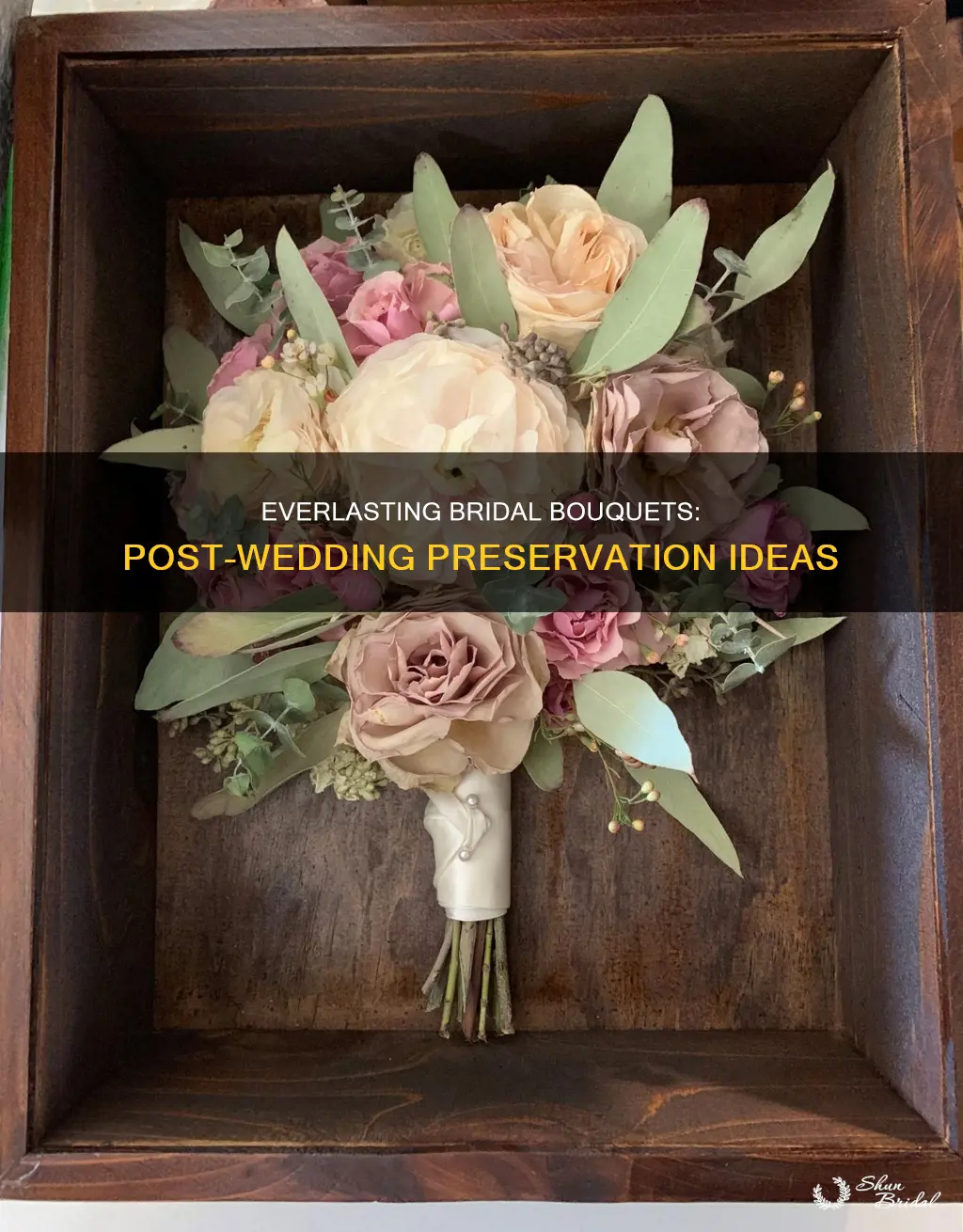 what to do with bridal bouquet after the wedding