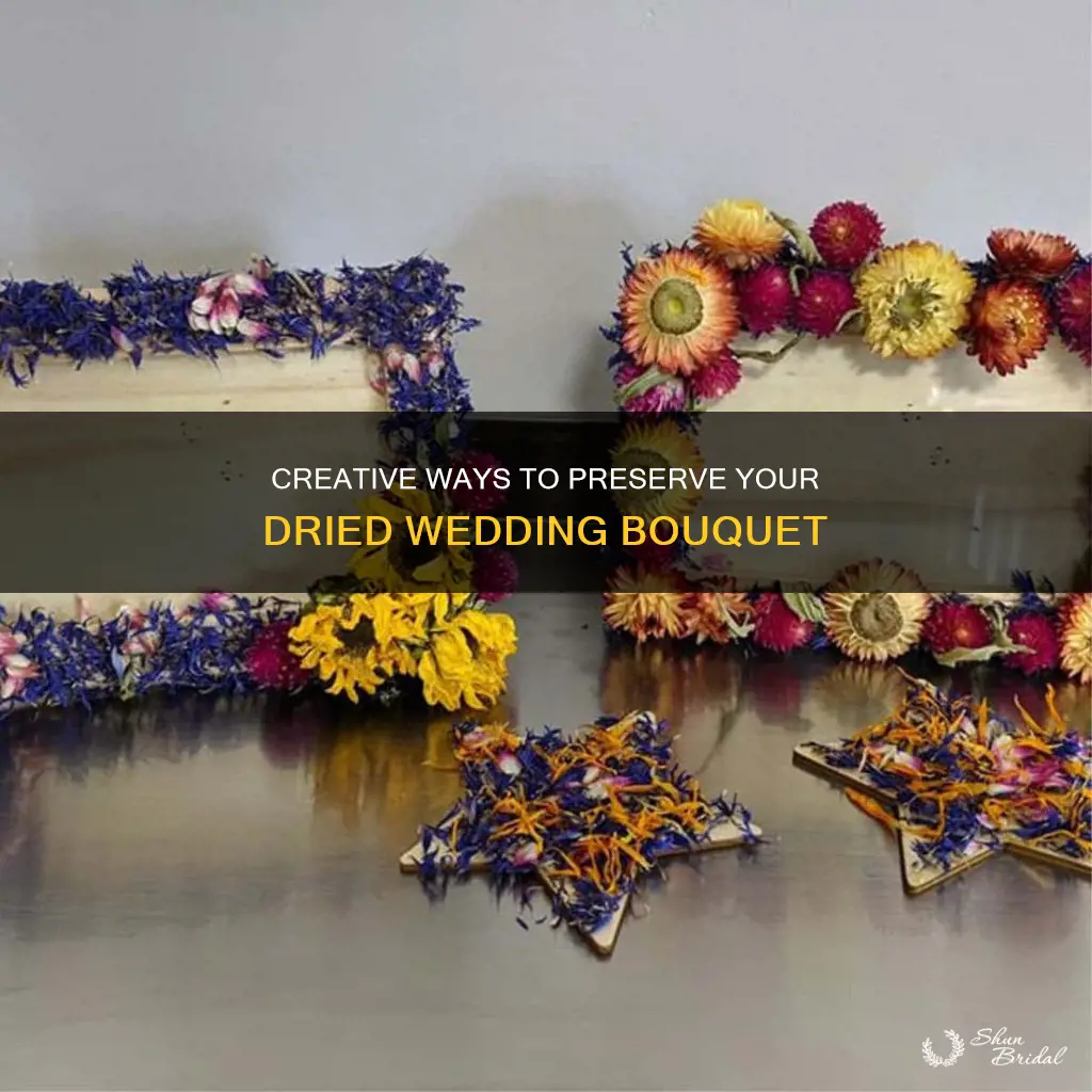 what to do with dried wedding bouquet