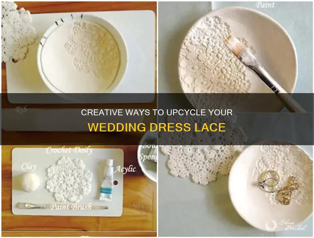what to do with extra lace from wedding dress