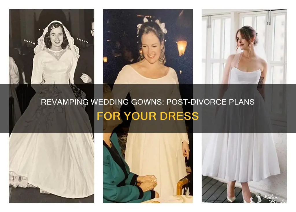 what to do with used wedding gown after divorce