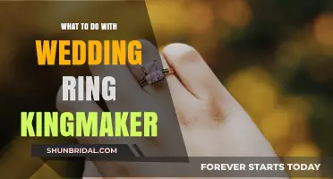 Kingmaker Wedding Ring: What's the Best Course of Action?