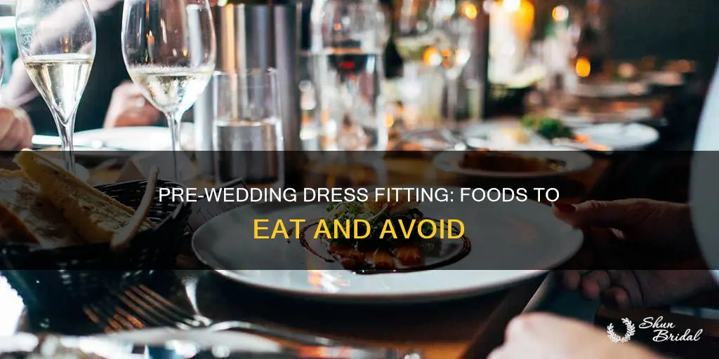what to eat before a wedding dress fitting