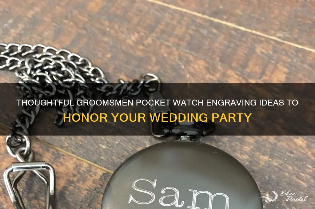 what to engrave on groomsmen pocket watch