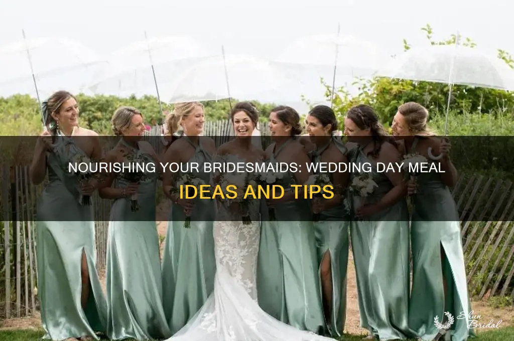 what to feed bridesmaids on wedding day