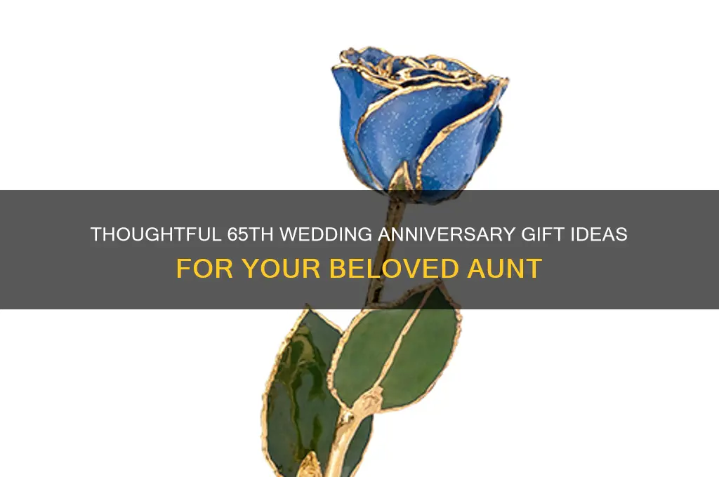 what to get aunt for 65th wedding anniversary