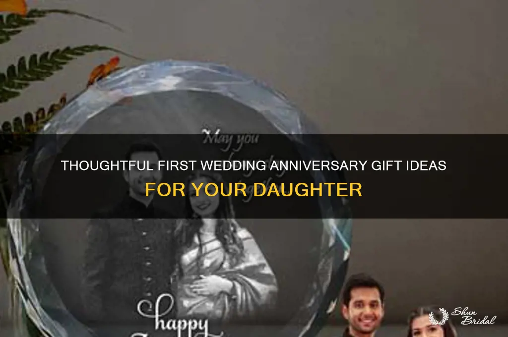 what to get daughter for first wedding anniversary