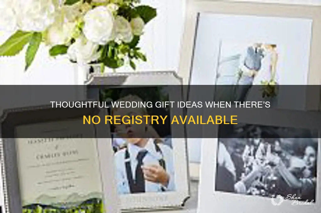 what to get for a wedding gift no registry