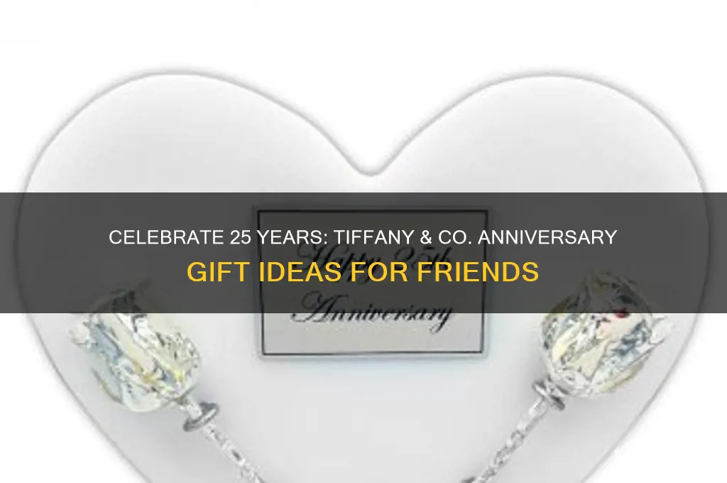 what to get friends 25th wedding anniversary gift tiffany