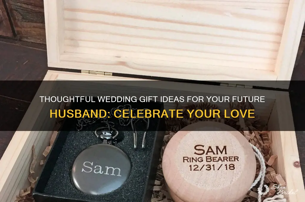 what to get future husband for wedding gift