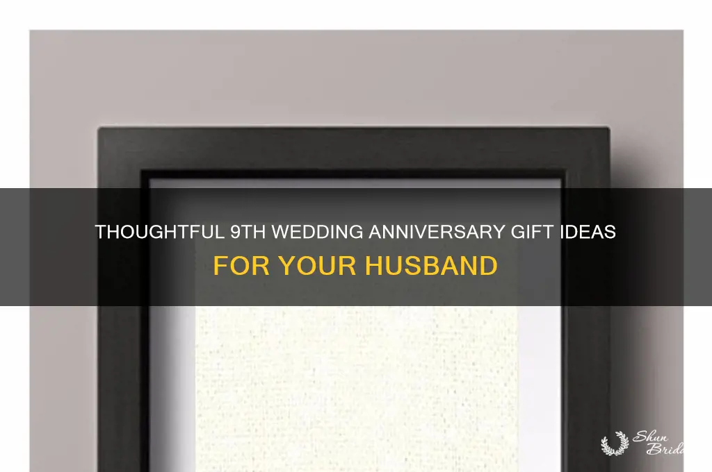 what to get husband for 9th wedding anniversary