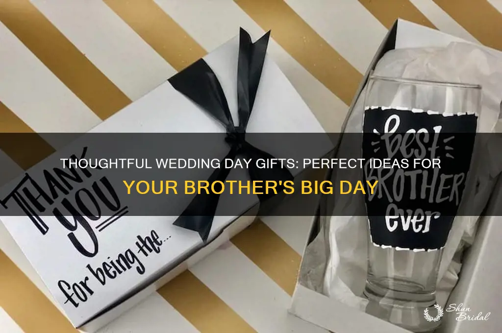 what to get my brother on his wedding day