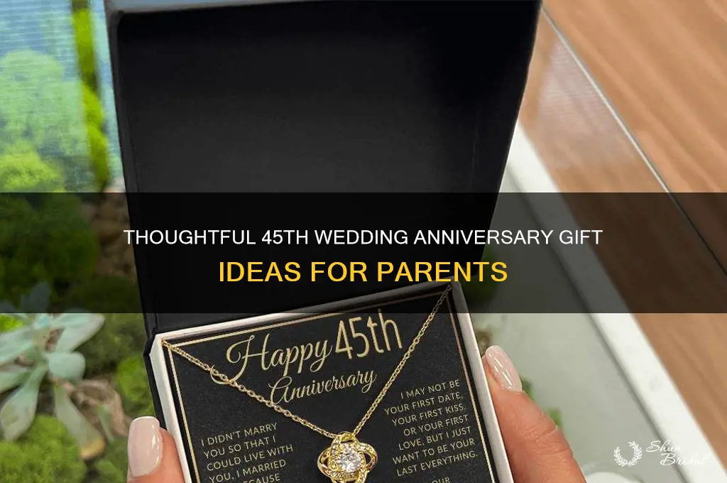 what to get parents for 45th wedding anniversary