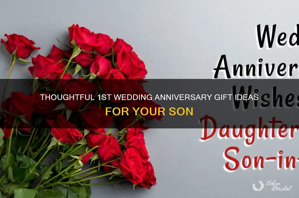 what to get son for 1st year wedding anniversary