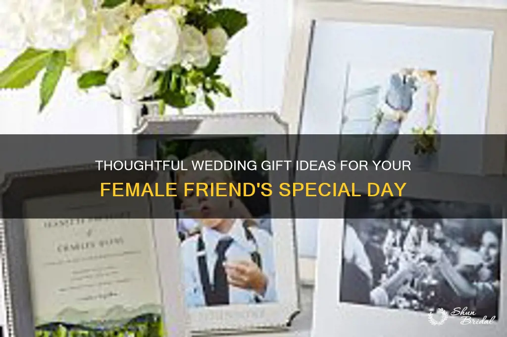 what to gift a female friend on her wedding