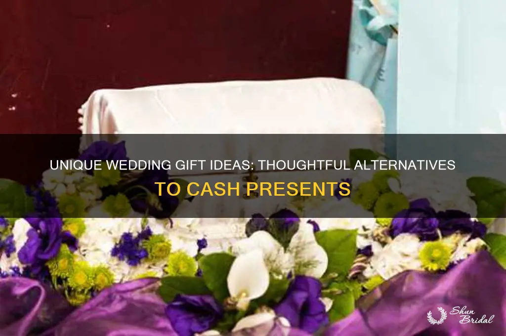 what to give as a wedding gift instead of money