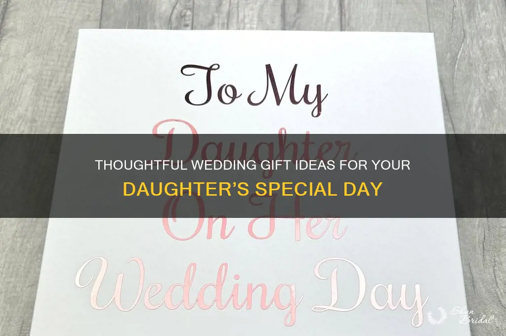 what to give daughter for wedding gift