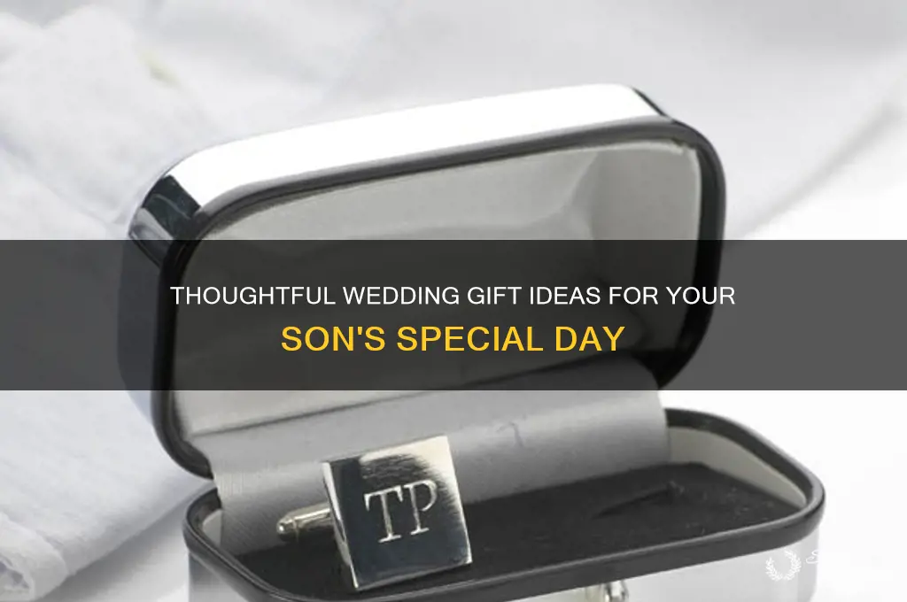 what to give son for wedding gift