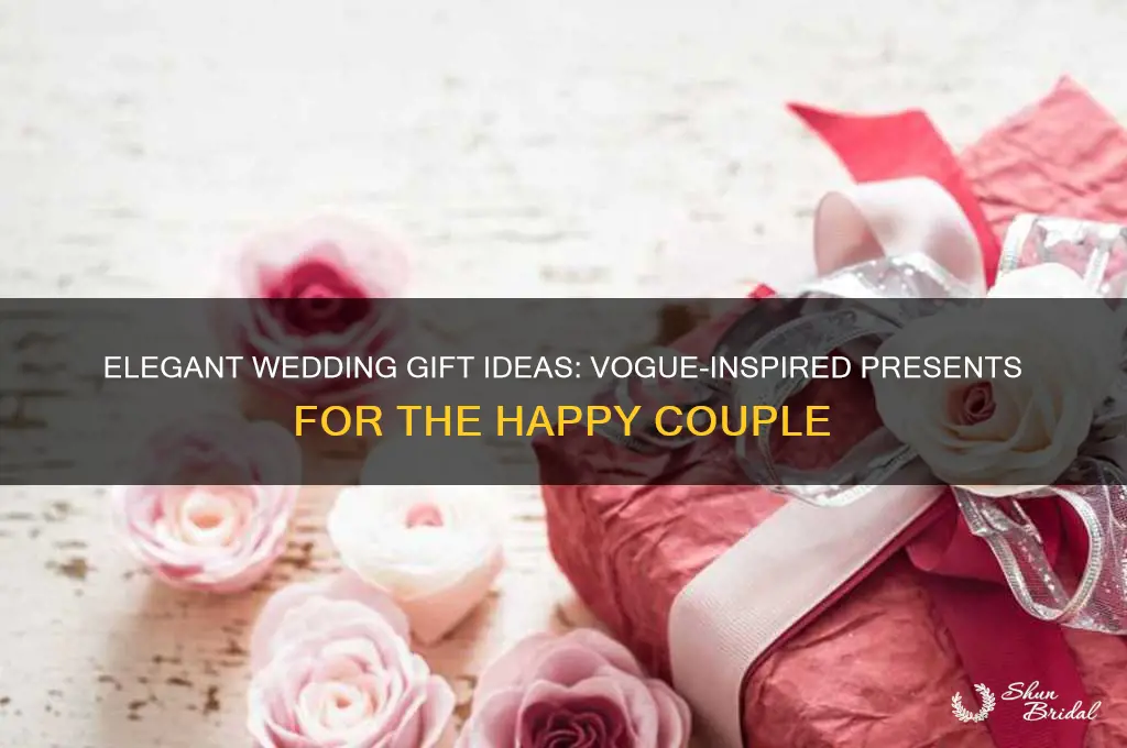 what to give wedding gift vogue
