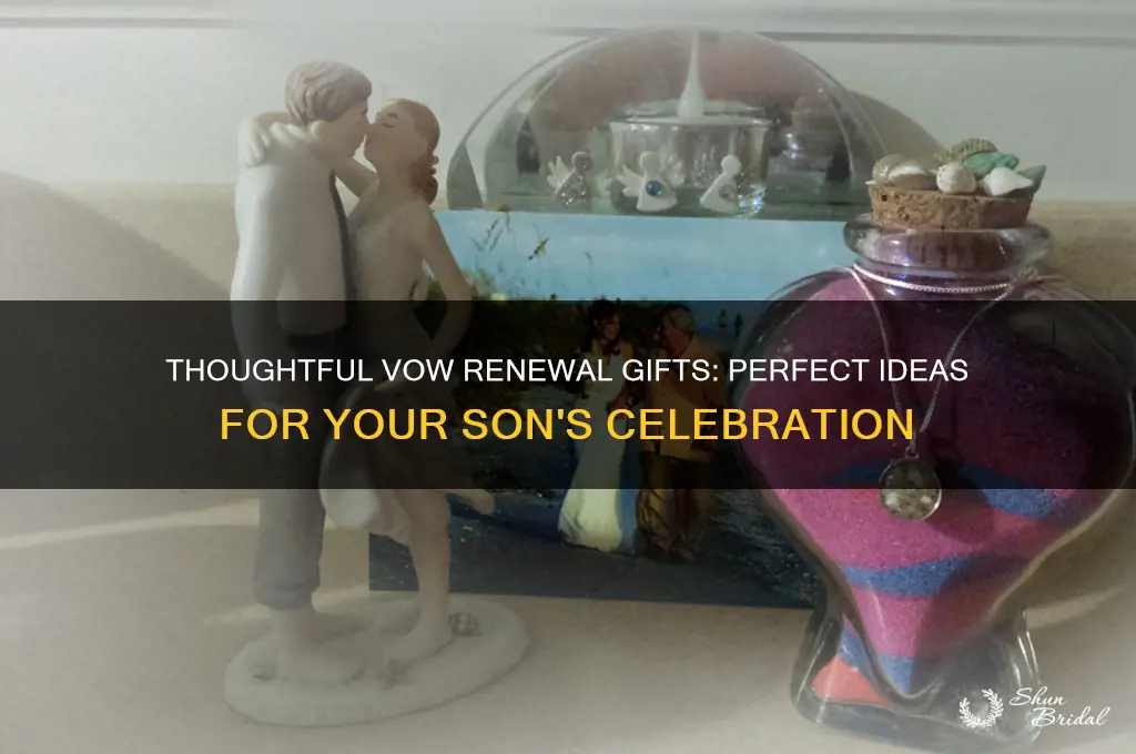 what to give your son at a vow renewal