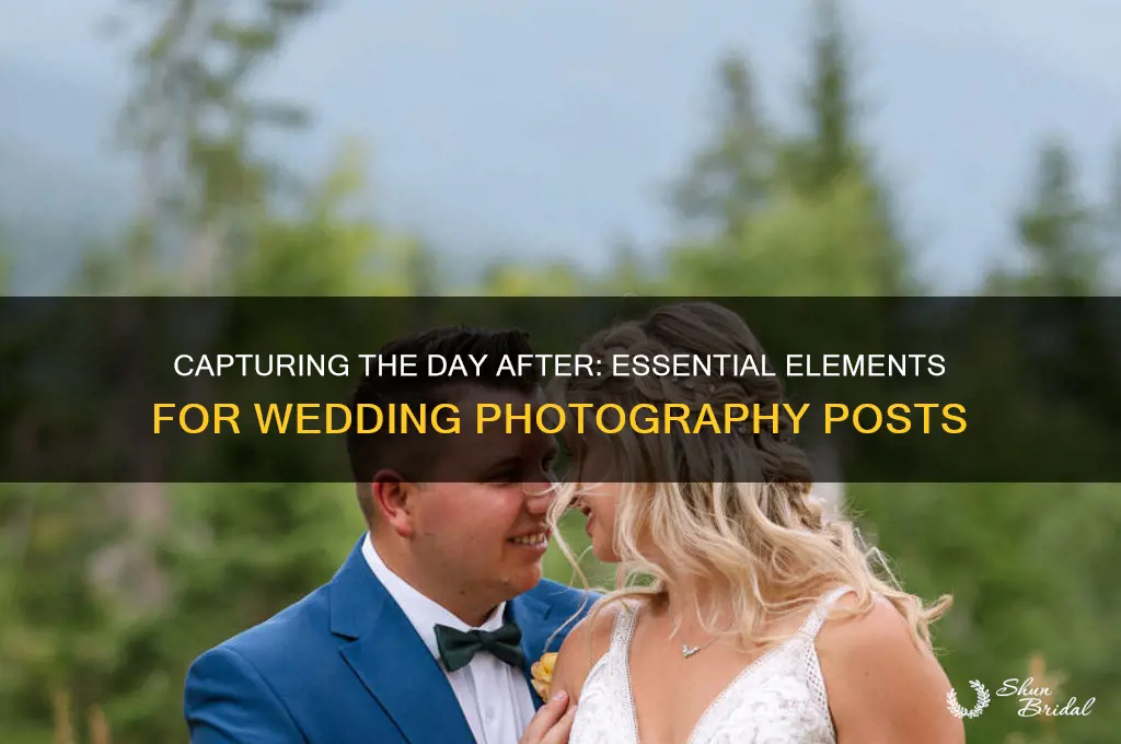 what to include in day after wedding photography post