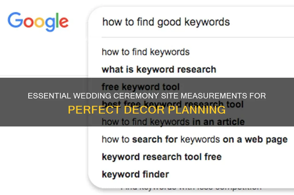 what to measure at the wedding ceremony sight to decorate