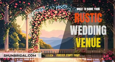 Rustic Wedding Venue Names: Creative and Charming Ideas