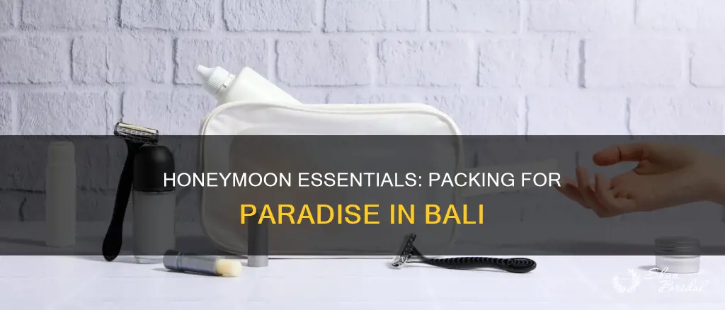 what to pack for bali honeymoon