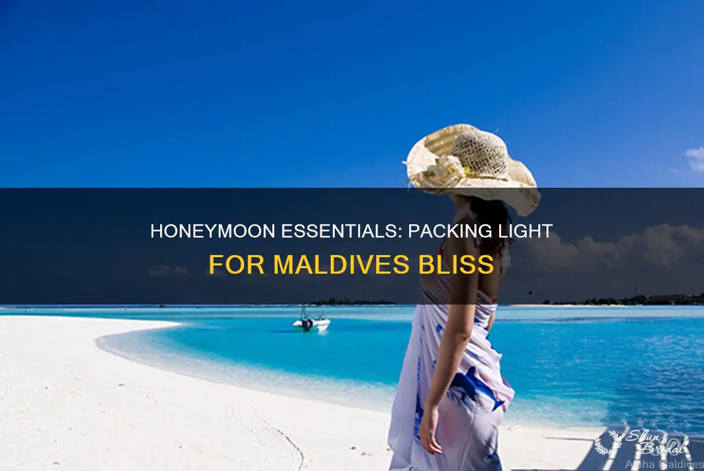 what to pack for honeymoon in maldives