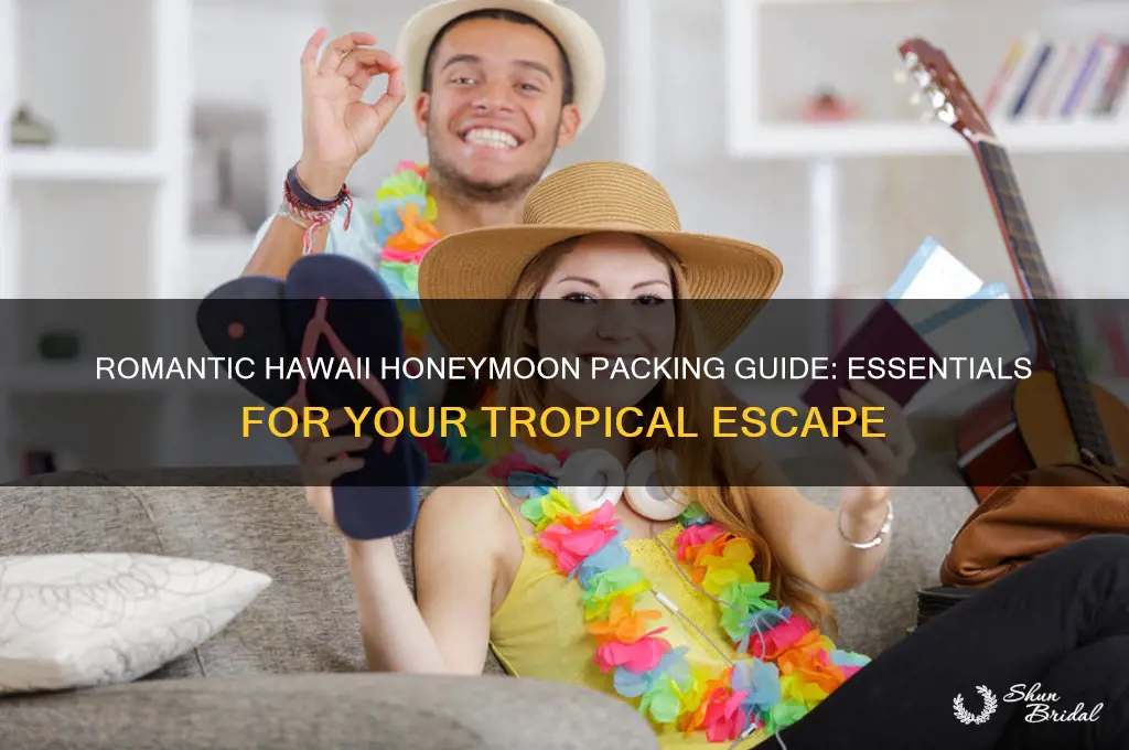 what to pack hawaii honeymoon