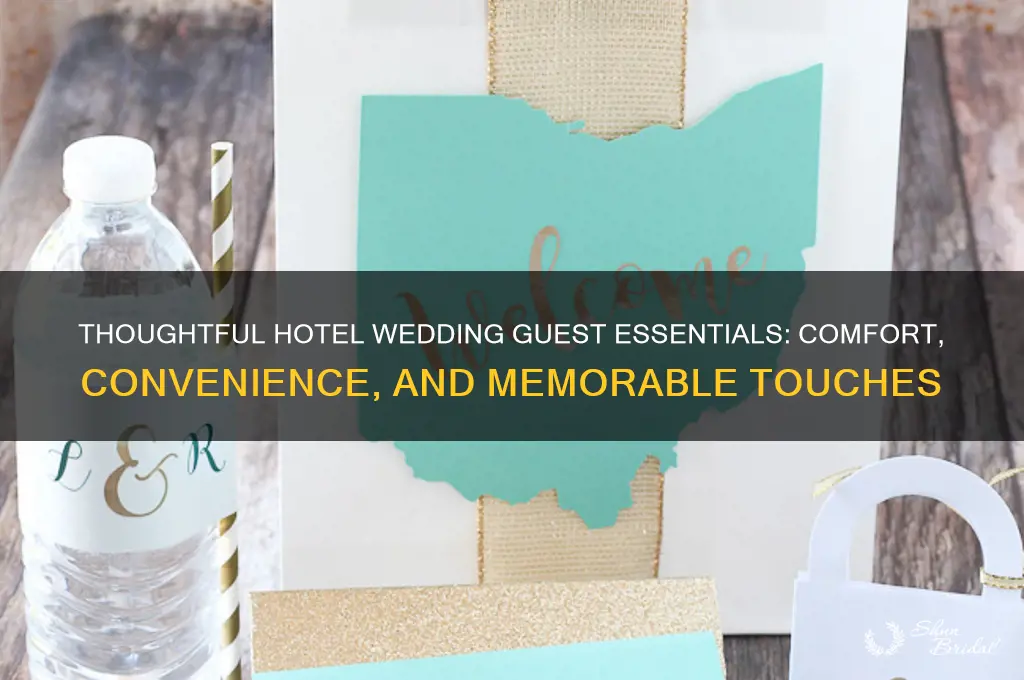 what to provide for wedding guests at a hotel