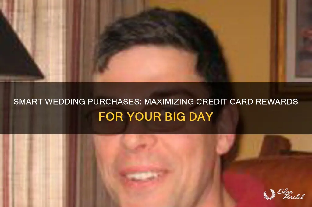 what to purchase for wedding with credit card