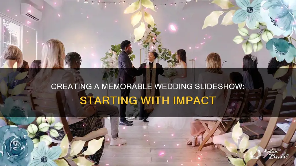 what to put at the beginning of a wedding slideshow