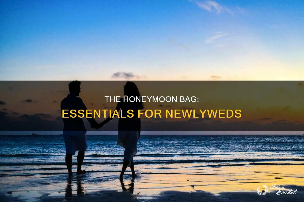 what to put in a honeymoon bag